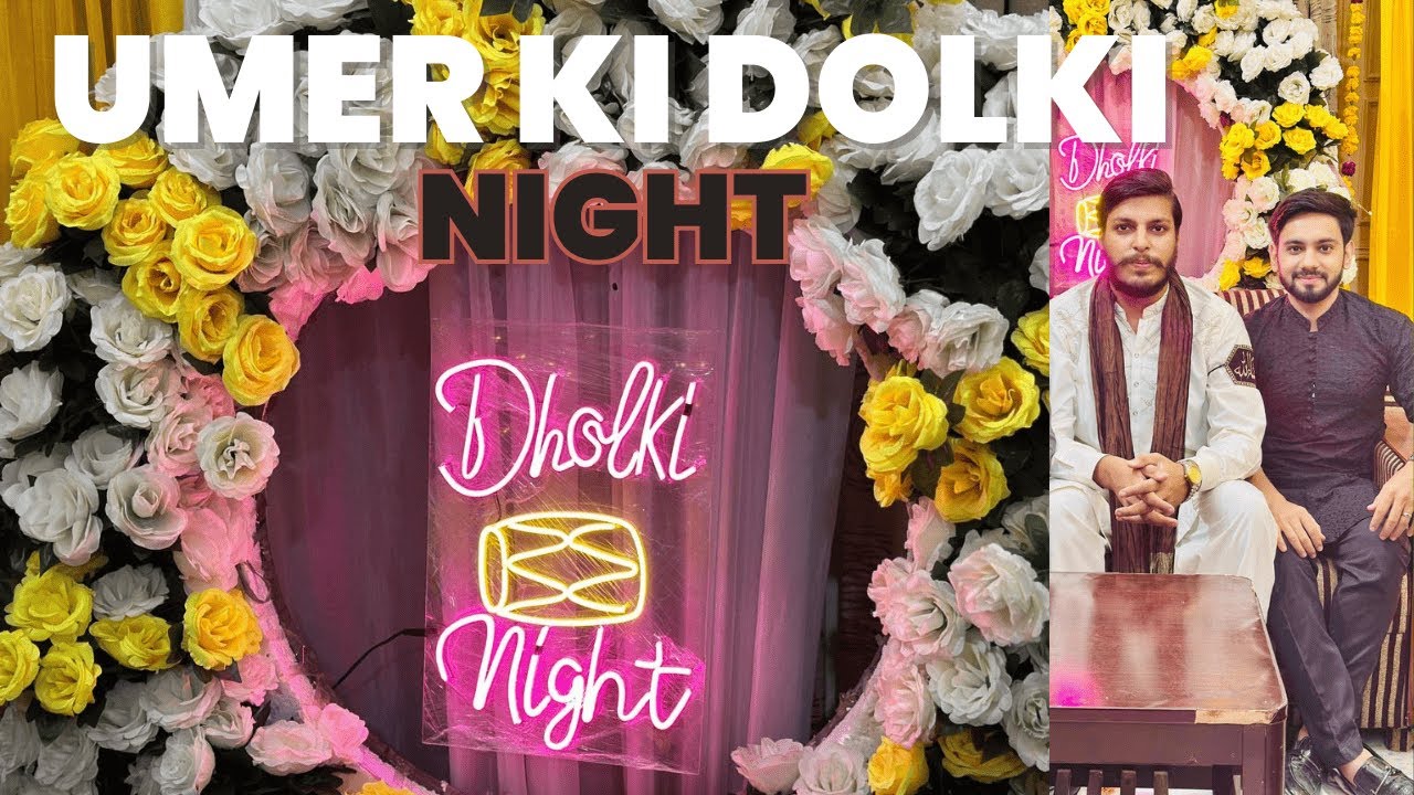 Umer ki dolki night | Bht enjoy kiya - YouTube