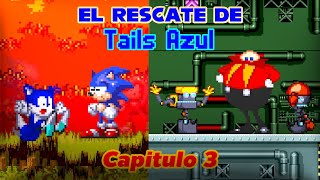 El Rescaté de Tails Azul/Capitulo 3 Remasterizado/GEREGAMERS