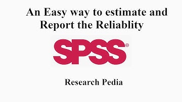 An easy way to estimate reliability using SPSS