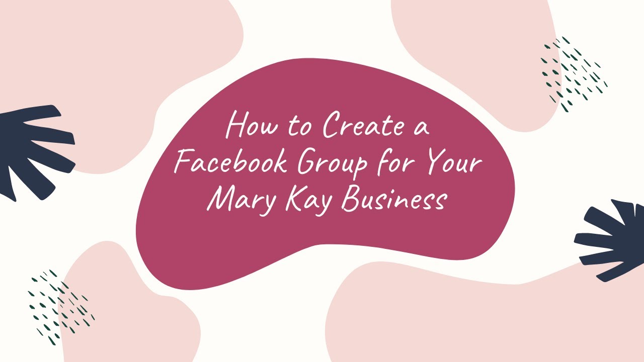 How to Create Your Mary Kay Facebook Group 