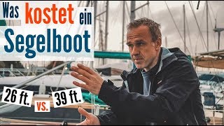 Was kostet ein Segelboot? 26 ft. vs. 39 ft. Vergleich der jährlichen Kosten | BootsProfis (Segeln)