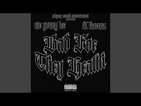 BAD FOE THEY HEALTH (feat. Lil Karma)