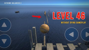 Extreme Balancer 3 Level 46 | Gameplay