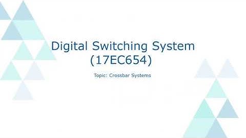 Digital Switching System Crossbar Systems
