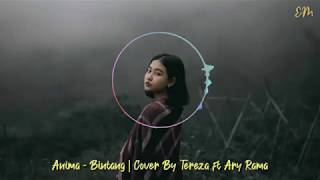 Download lagu Anima - Bintang | Cover by Tereza ft. Ary Rama (Full Lirik)