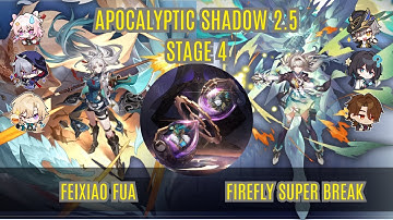 Budget Team Feixiao & E2 Firefly - Apocalyptic Shadow Stage 4 (AS 2.5) Honkai Star Rail