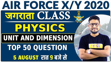 Air force X/Y 2020 || Physics || By Vivek Singh Sir || Unit and Dimension Top 50 Question