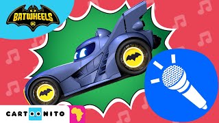 Calling All Batwheels Bam Karaoke Compilation Cartoonito Africa