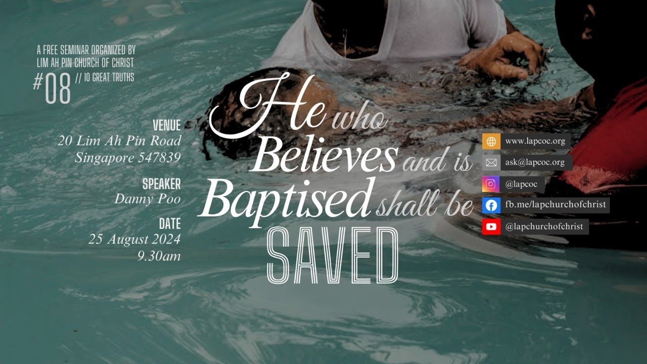 10 Great Truths: He Who Believes and Is Baptized Shall Be Saved