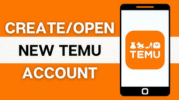 How to Create/Open TEMU Account 2024? TEMU Sign Up & Account Registration