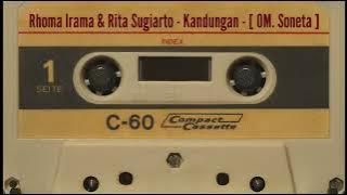 Rhoma Irama & Rita Sugiarto - Kandungan - [ OM. Soneta ]