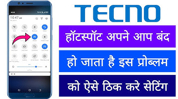 Tecno Hotspot Apne Aap Band Ho Jata Hai Kese Thik Kare Hotspot Automatic Off Ho Jata Hai Kya Kare