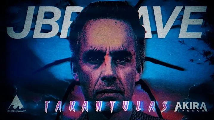 Jordan Peterson & Akira The Don - ＴＡＲＡＮＴＵＬＡＳ 🕷️ | Meaningwave | Music Video