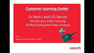 EzDent-i & I/O Sensor Introductory Video Training