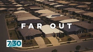 A growing number of Australians are moving to the outer suburbs | 7.30