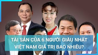 Xếp hạng top tỷ phú giàu nhất Việt Nam năm 2023, ông Phạm Nhật Vượng vẫn giàu nhất | Cuộc sống 24h