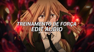 Treinamento De Força Edit Audio