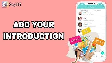 How To Add Your Introduction On SayHi App