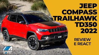 Jeep Compass Trailhawk TD350 2022 | Review e react | motores e ação