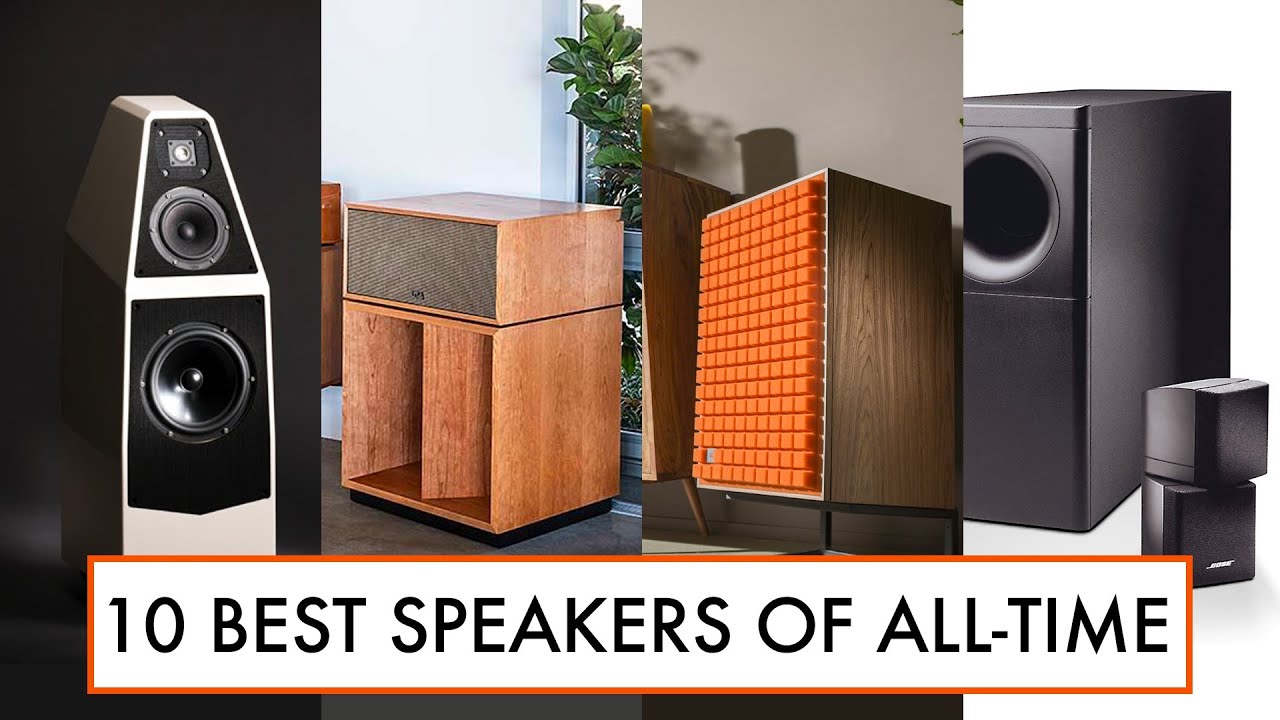 Mok Knorretje conversie 10 BEST Loudspeakers of ALL TIME - YouTube