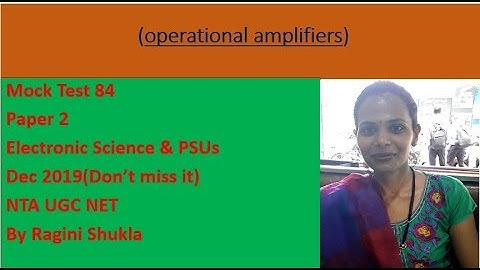 Mock Test 84 ||P2||Op-Amps|| Electronic Science & PSUs ||NTA UGC NET|| By Ragini Shukla