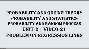 Regression lines Problem-1| PQT, PRP, P&S UNIT-2 | VIDEO-21