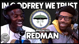 Redman | FULL INTERVIEW | In Godfrey We Trust | Ep 523