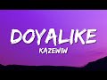 kazeWIW - #Doyalike (Lyrics) TikTok ~ Baby girl, you know what I want,