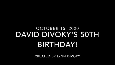 David Divoky's 50th Birthday!