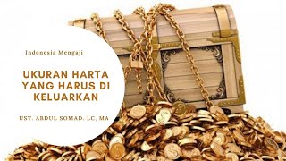 Sedekah Dan Zakat, Ukuran Harta yang HARUS di Keluarkan, Ust. Abdul Somad. Lc, MA