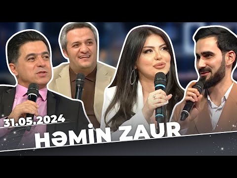 Həmin Zaur | Tam Bölüm | 31.05.2024