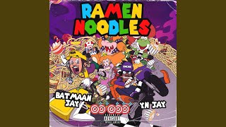 Ramen Noodles - Batmaan Jay