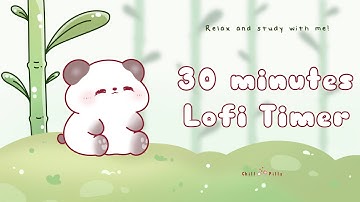 30 minutes - Relax & study with me Lofi | Panda forest #timer #30minutetimer #lofi #relaxing #calm