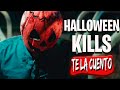 Halloween Kills / Te la Cuento