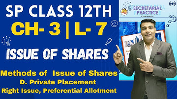 SP Class 12th | Chapter 3 | Issue of Shares | Lecture 7 | Prof. Ajay Vyas |