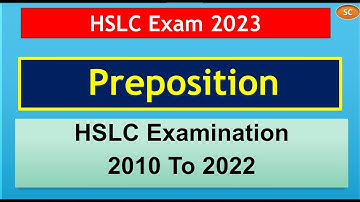 Preposition || 2010 to 2022 HSLC Examination || #HSLC2023