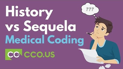 History vs Sequela in Medical Coding