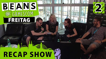 gamescom 2015 | Recap Show mit Rachel Quirico und Anna Prosser Robinson | 2/2 | 07.08.2015