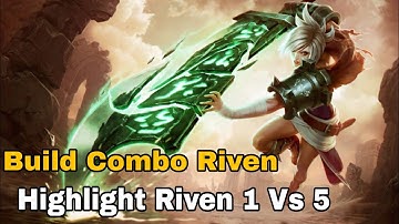 🔥 Hướng dẫn chơi Riven cách lên đồ hiệu quả cho người mới |