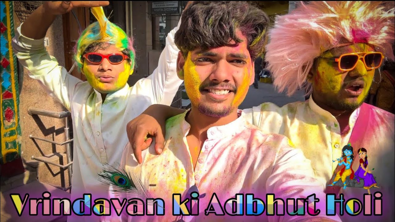 Vrindavan ki Holi ❤️ | The Roamer Amit | #vlog - 14