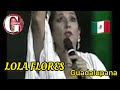 LOLA FLORES canta a México 🇲🇽 GUADALUPANA