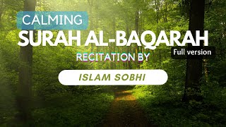 Surah Al-baqarah- Islam Sobhi (Full version) | Relaxing Quran recitation