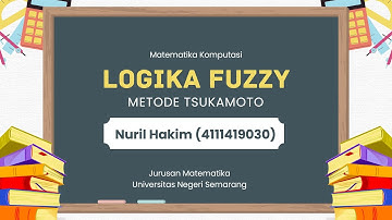 Logika Fuzzy Metode Tsukamoto - Nuril Hakim (4111419030)