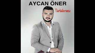 Aycan Öner Sebepsiz