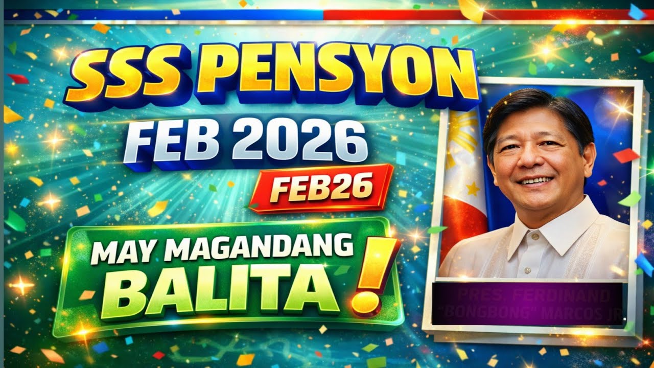 SSS Pension february 2026: Opisyal na Iskedyul AT! Mga pagbabago? May Magandang Balita Ngayon