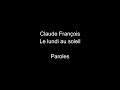 Claude François Le Lundi Au Soleil Paroles Claude François Le Lundi Au Soleil Paroles