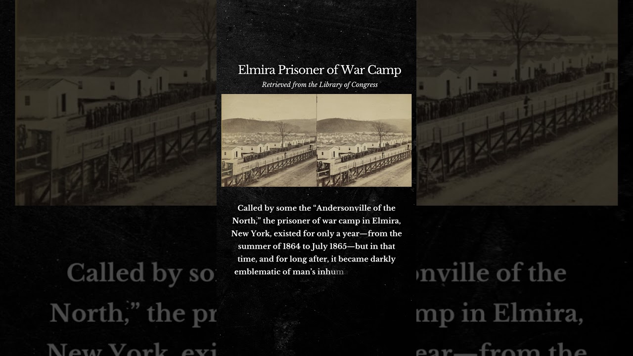 “Hellmira”: The Union’s Most Infamous Civil War Prison Camp (AD) 
