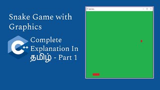 Snake Game in CPP with Graphics| Complete Explanation in Tamil - Part 1 | Logic First Tamil screenshot 3