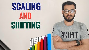 5. Shifting and Scaling of Data