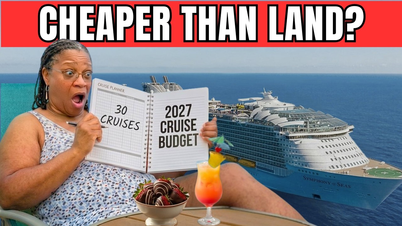 Planning My 2027 Cost to Live on Cruise Ships (30 Cruises)